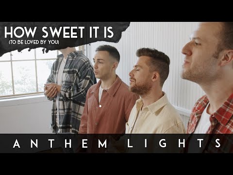 How Sweet It Is (To Be Loved by You) by Anthem Lights