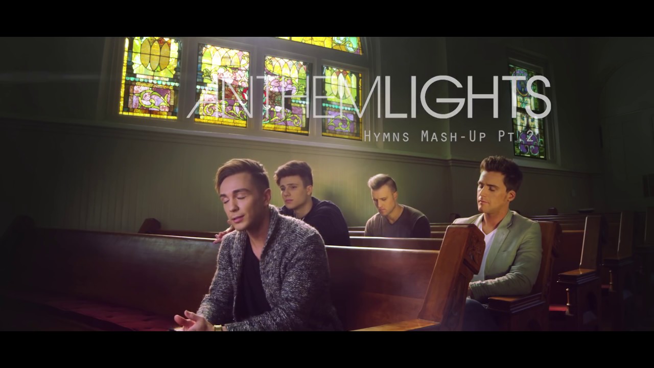 Hymns Medley: Amazing Grace / Be Thou My Vision / Come Thou Fount / I Need Thee Every Hour by Anthem Lights