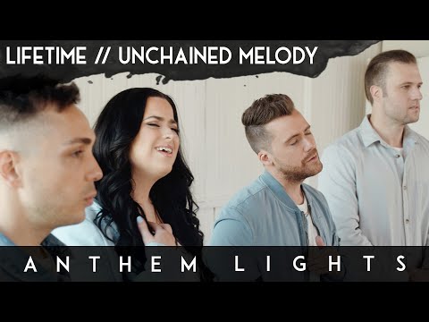 Lifetime / Unchained Melody by Anthem Lights