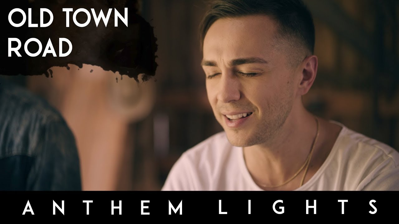 Old Town Road by Anthem Lights