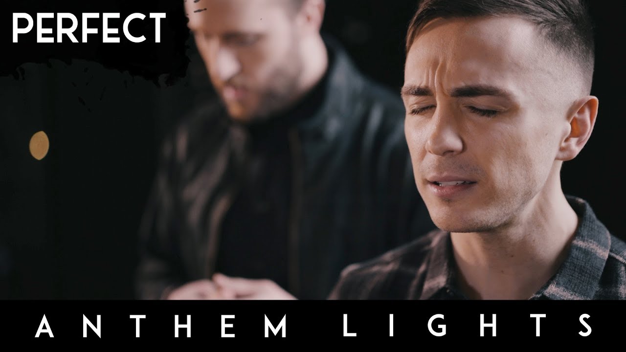Perfect by Anthem Lights