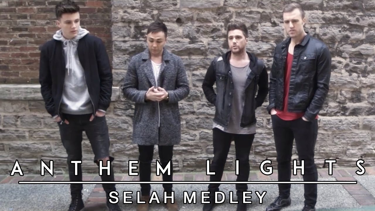 Selah Medley: In The Sweet By and By / Unbreakable / Broken Ladders / I Got Saved by Anthem Lights