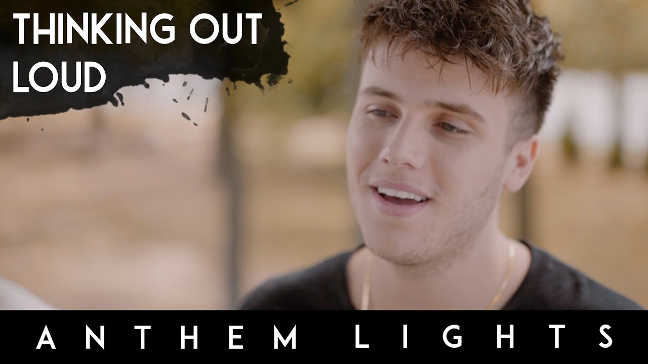 Thinking Out Loud by Anthem Lights