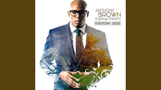 Deserved by Anthony Brown