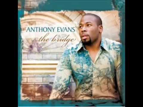 The Way You Love Me by Anthony Evans