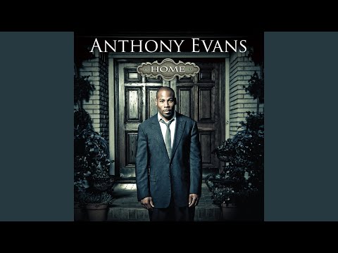 Trust In Me Now by Anthony Evans