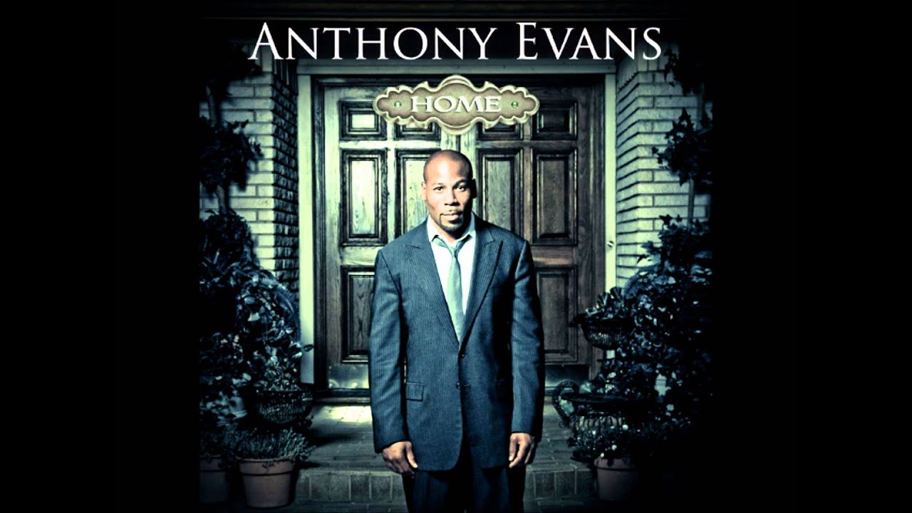 You Deserve by Anthony Evans