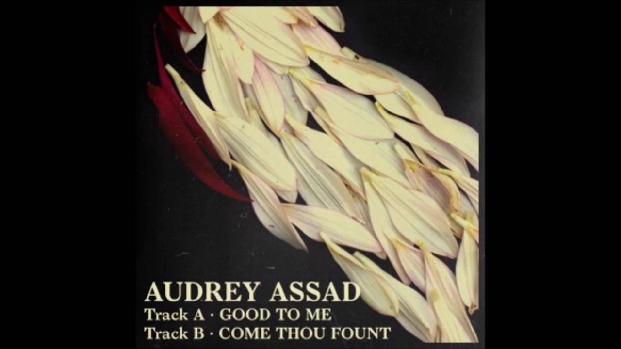 Come Thou Fount by Audrey Assad