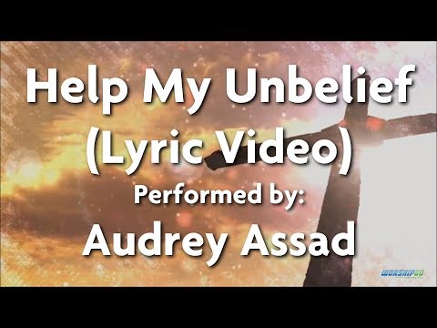 Help My Unbelief by Audrey Assad