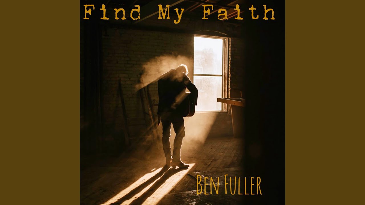 Find My Faith by Ben Fuller