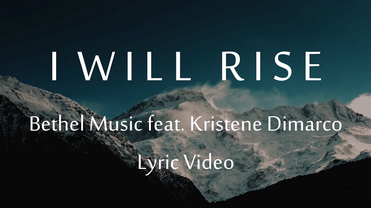 I Will Rise by Bethel Music