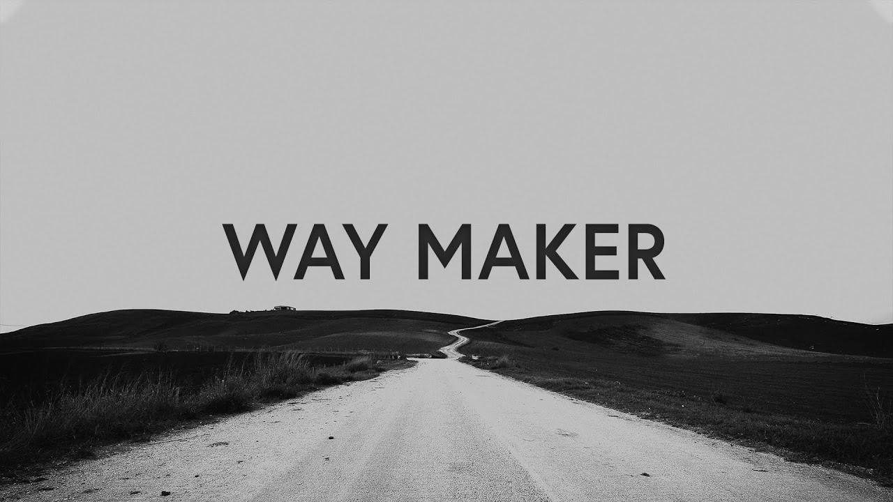 Way Maker by Bethel Music