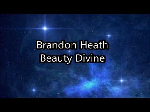 Beauty Divine by Brandon Heath