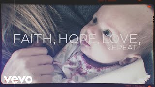 Faith Hope Love Repeat