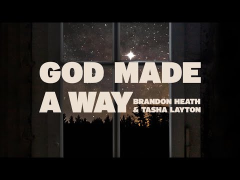 God Made A Way by Brandon Heath