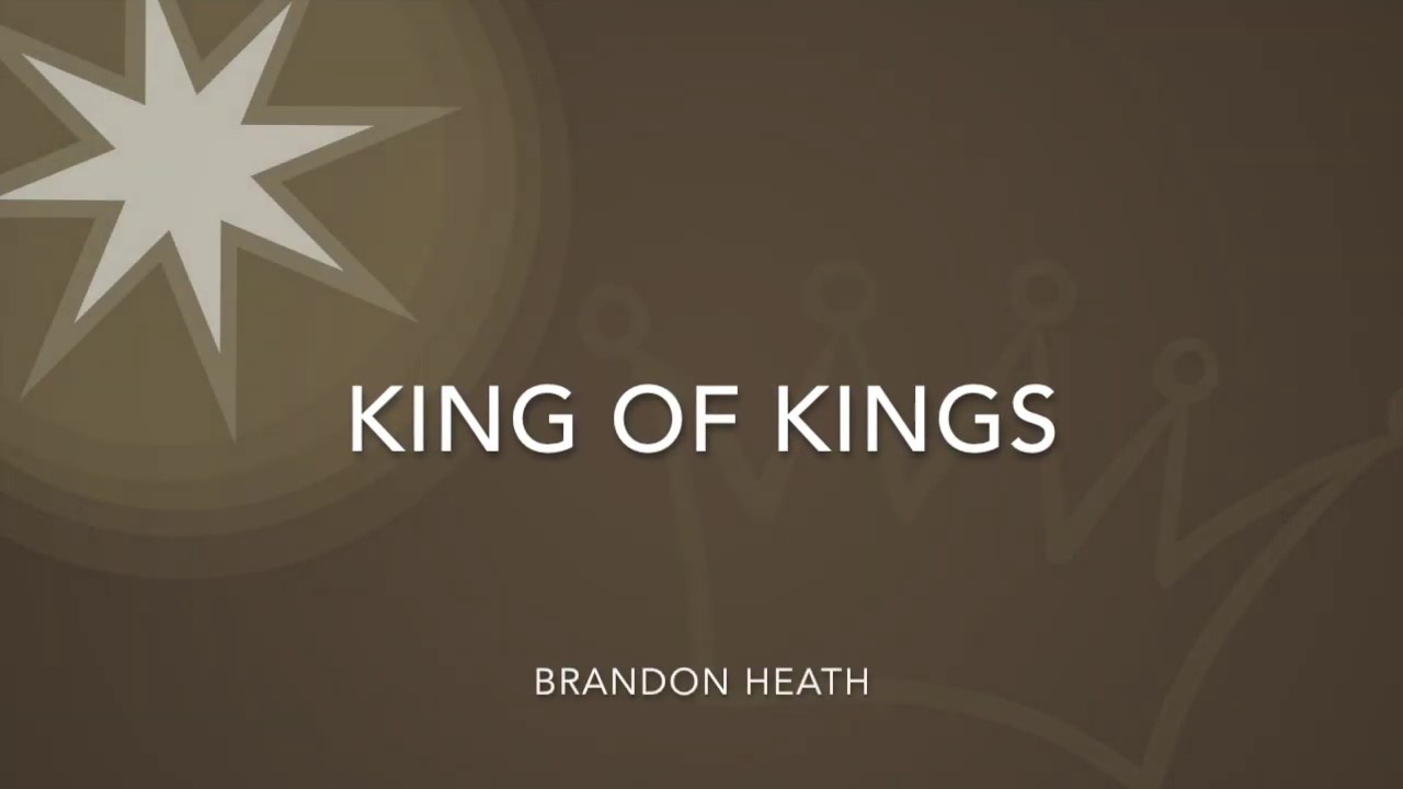 King Of Kings by Brandon Heath