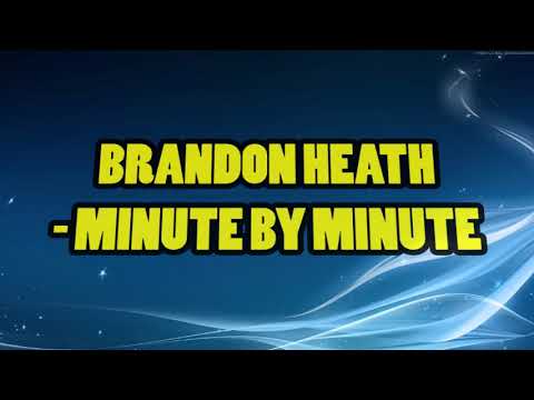 Minute By Minute by Brandon Heath
