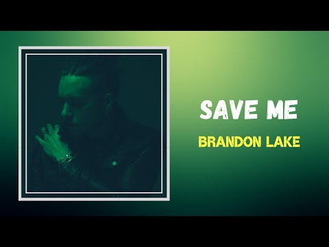 SAVE ME by Brandon Lake