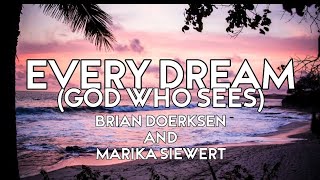 Every Dream (God Who Sees)