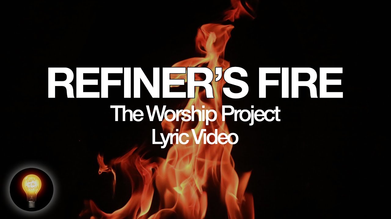 Refiner's Fire by Brian Doerksen