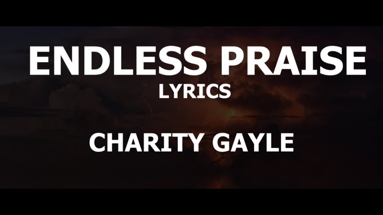 Endless Praise by Charity Gayle