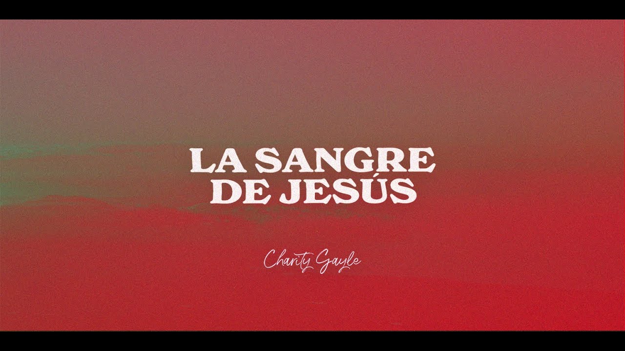 La Sangre De JesÃºs by Charity Gayle