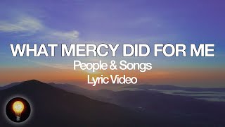 What Mercy Did For Me