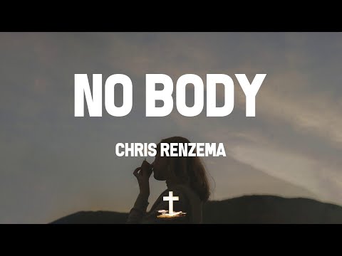 No Body by Chris Renzema