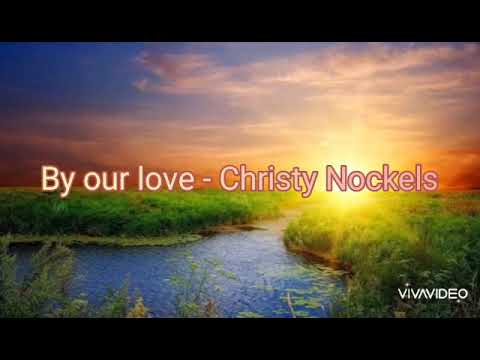 Be Loved by Christy Nockels