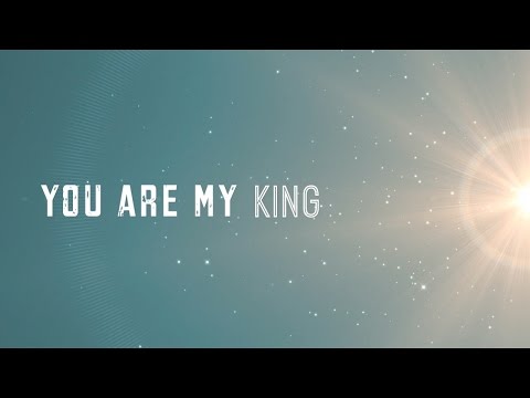 You Are My King by Christy Nockels