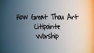 How Great Thou Art