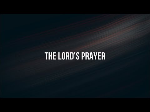 The Lord's Prayer by Citipointe Worship