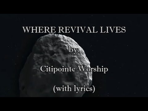 Where Revival Lives by Citipointe Worship