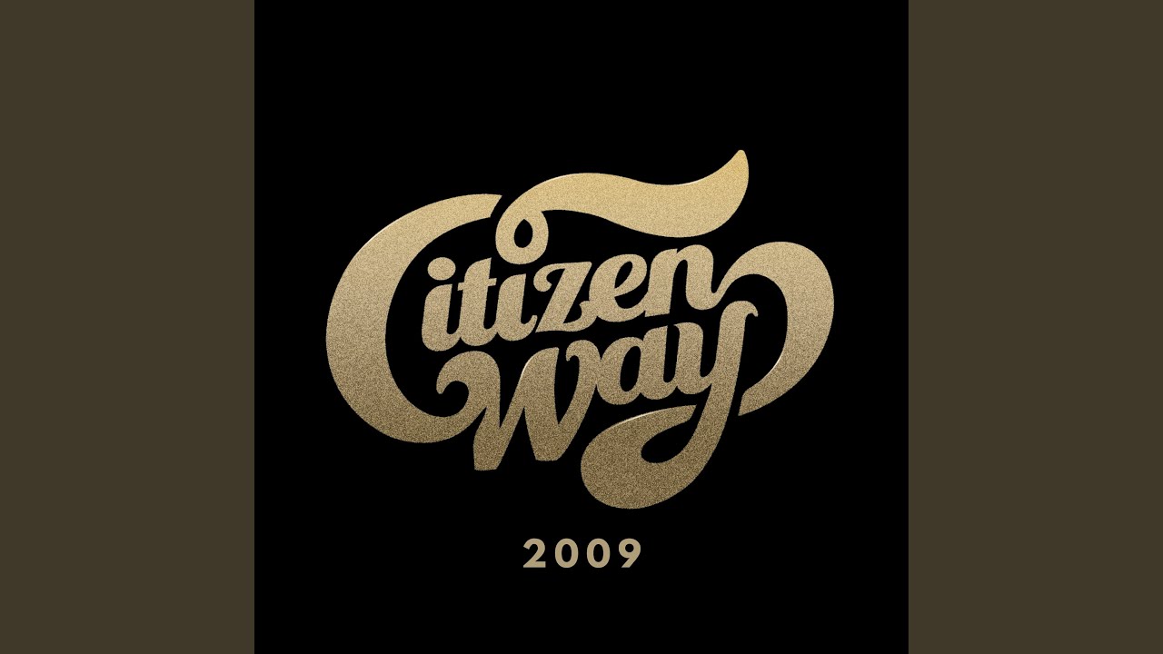 Where Are You Now by Citizen Way
