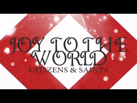 Joy To The World by Citizens