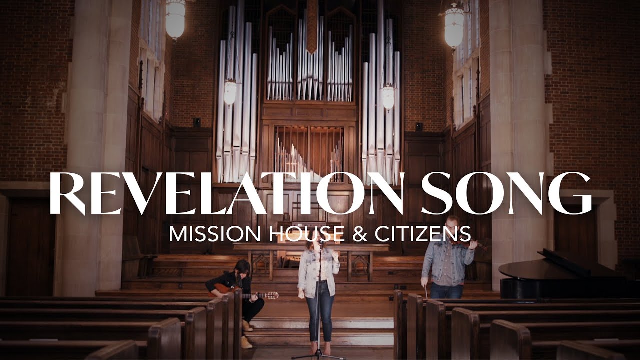 Revelation Song by Citizens