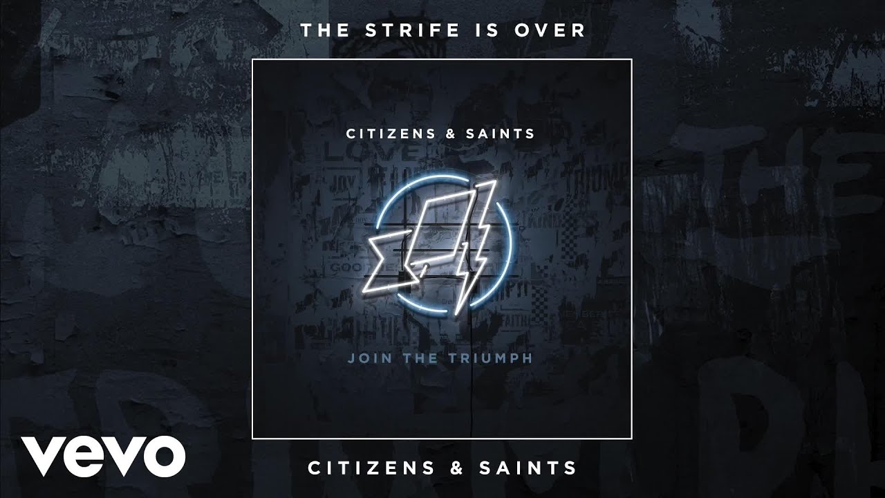 The Strife Is Over by Citizens