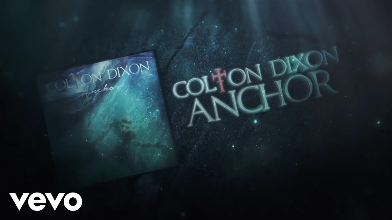 Anchor by Colton Dixon