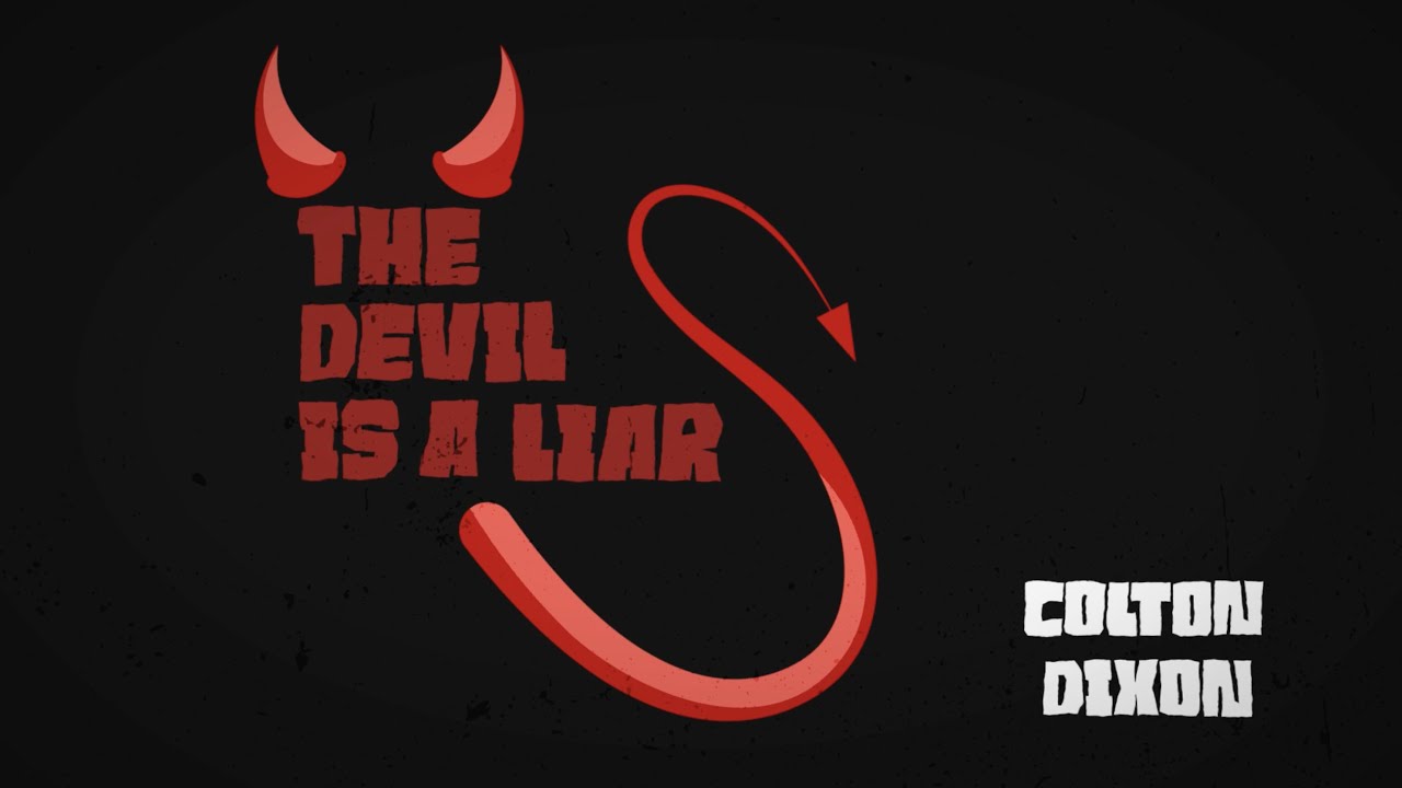 Devil Is A Liar by Colton Dixon
