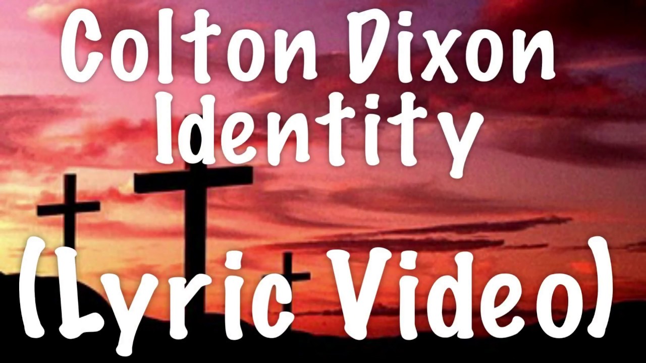 Identity by Colton Dixon