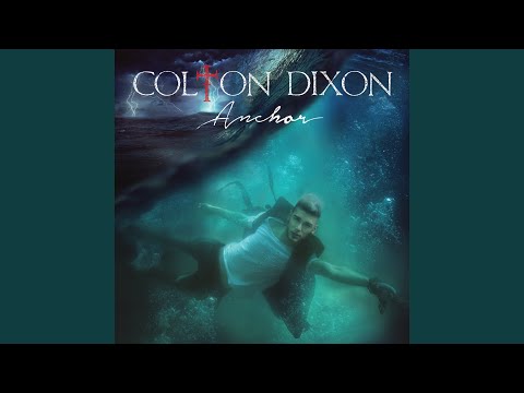 This Isn't The End by Colton Dixon