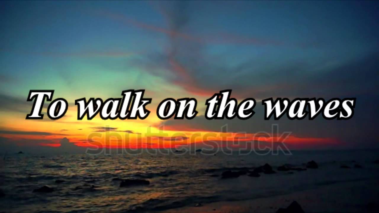 Walk On The Waves by Colton Dixon