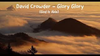 Glory, Glory (God Is Able)