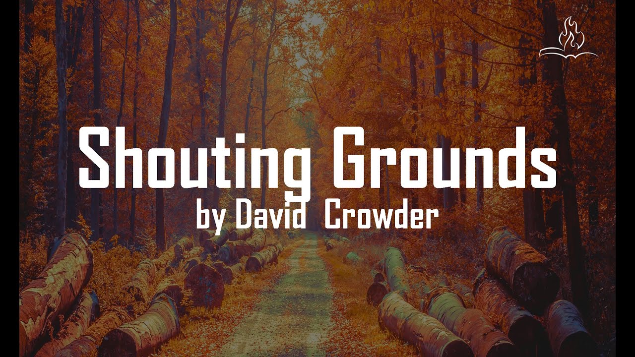 Shouting Grounds by Crowder