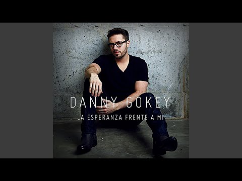 Nada EstÃ¡ Terminado by Danny Gokey