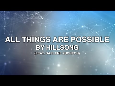 All Things Are Possible by Darlene Zschech