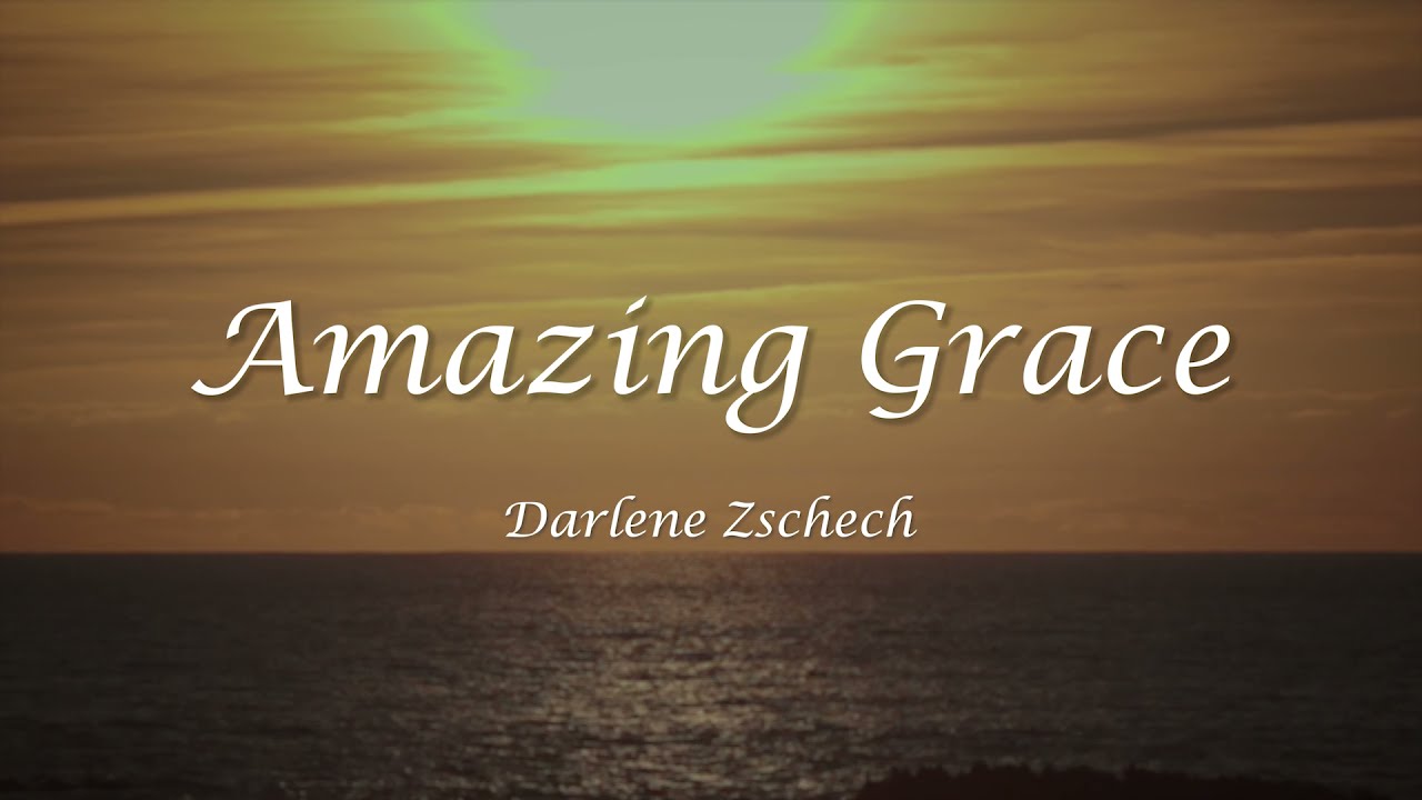 Amazing Grace by Darlene Zschech