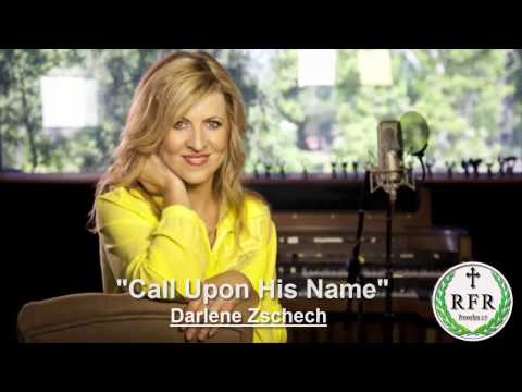 Call Upon His Name by Darlene Zschech