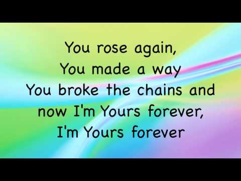 Yours Forever (You Took The Nails) by Darlene Zschech