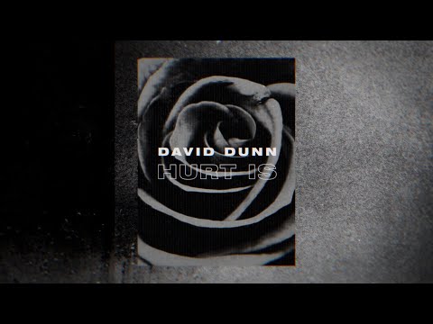 Hurt Is by David Dunn